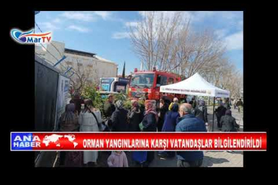 ORMAN YANGINLARINA KARŞI VATANDAŞLAR BİLGİLENDİRİLDİ
