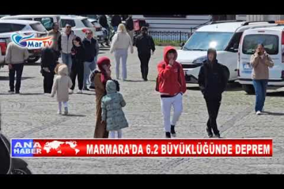 MARMARA’DA 6 2 BÜYÜKLÜĞÜNDE DEPREM