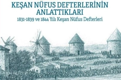 Keşan’ın tarihi kitaplaştı... Osmanlı Nüfus Defterleri gün yüzüne çıktı