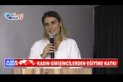 KADIN GİRİŞİMCİLERDEN EĞİTİME KATKI