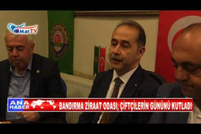 BANDIRMA ZİRAAT ODASI, ÇİFTÇİLERİN GÜNÜNÜ KUTLADI