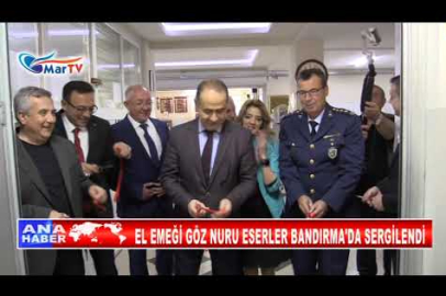 EL EMEĞİ GÖZ NURU ESERLER BANDIRMA'DA SERGİLENDİ
