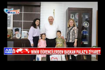 MİNİK ÖĞRENCİLERDEN BAŞKAN PALAZ’A ZİYARET