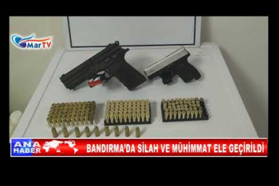 BANDIRMA’DA SİLAH VE MÜHİMMAT ELE GEÇİRİLDİ