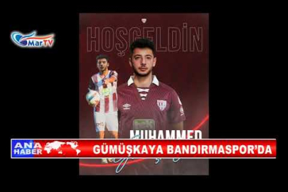 GÜMÜŞKAYA BANDIRMASPOR’DA
