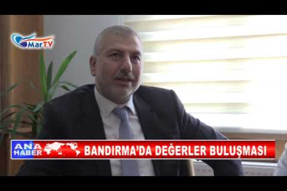 BANDIRMA’DA DEĞERLER BULUŞMASI