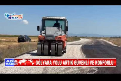 GÖLYAKA YOLU ARTIK GÜVENLİ VE KONFORLU