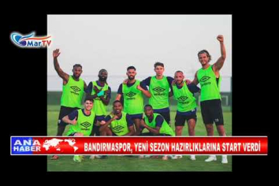 BANDIRMASPOR, YENİ SEZON HAZIRLIKLARINA START VERDİ