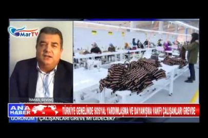 TÜRKİYE GENELİNDE SOSYAL YARDIMLAŞMA VE DAYANIŞMA VAKFI ÇALIŞANLARI GREVDE