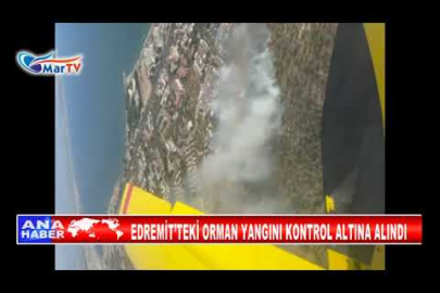 EDREMİT’TEKİ ORMAN YANGINI KONTROL ALTINA ALINDI